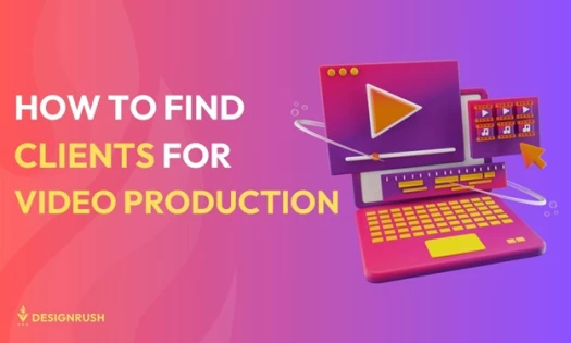 Ways To Find Clients for Your Video Production Agency