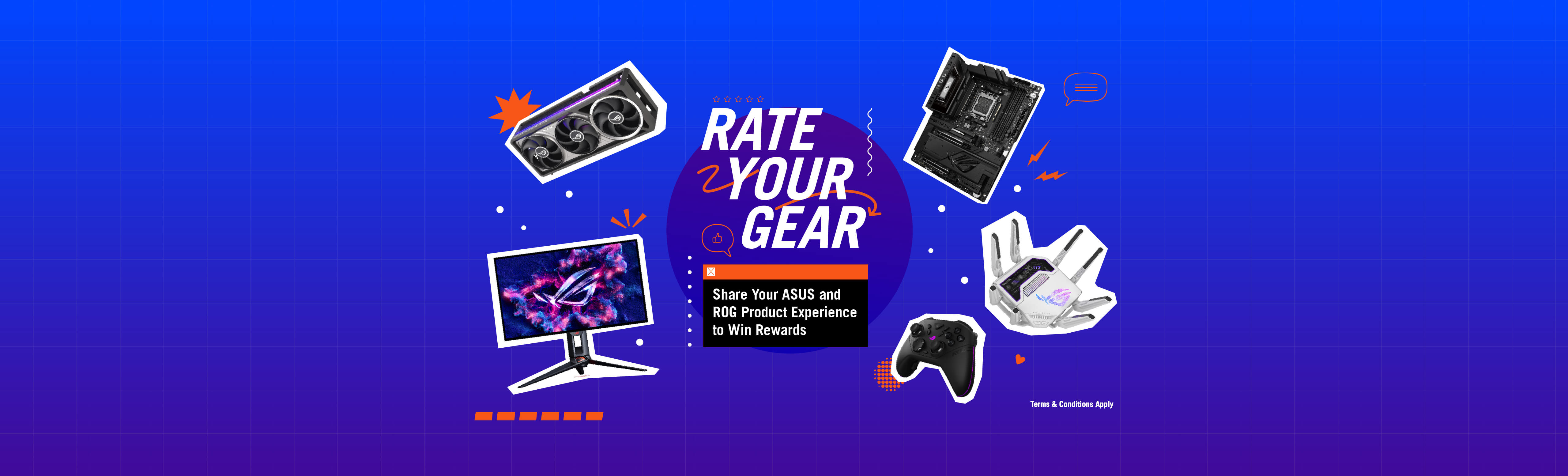 RATE YOUR GEAR! Share Your ASUS and ROG Product Experience to Win Rewards